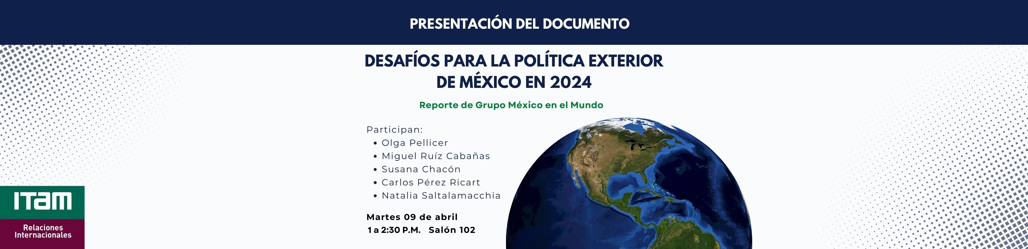 Te invitamos a la presentación del documento desafíos para la política exterior de México